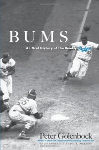 Bums: An Oral History of the Brooklyn Dodgers (Dover Baseball)