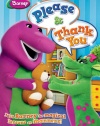 Barney: Please & Thank You