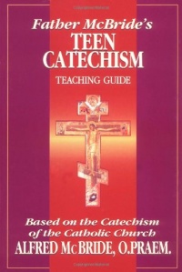 Father McBride's Teen Catechism: Teaching Guide