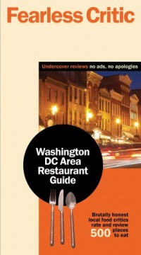 Fearless Critic Washington DC Area Restaurant Guide