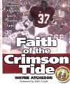 Faith of the Crimson Tide : Inspiring Alabama Sports Stories of Faith