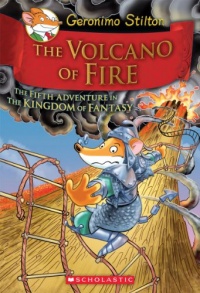 Geronimo Stilton and the Kingdom of Fantasy #5: The Volcano of Fire