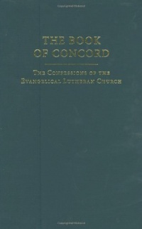 The Book of Concord: The Confessions of the Evangelical Lutheran Church