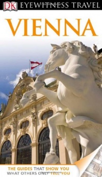 DK Eyewitness Travel Guide: Vienna