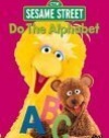 Sesame Street - Do the Alphabet