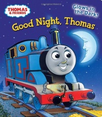 Good Night, Thomas (Thomas & Friends) (Glow-in-the-Dark Board Book)