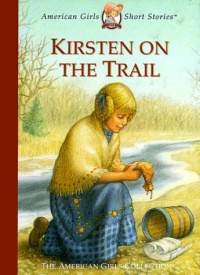 Kirsten on the Trail (American Girls Short Stories)