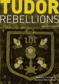 Tudor Rebellions, 5th Revised Edition