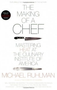 The Making of a Chef: Mastering Heat at the Culinary Institute of America