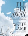 I'll Fly Away: Further Testimonies from the Women of York Prison (P.S.)