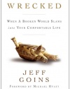 Wrecked: When a Broken World Slams into your Comfortable Life