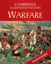 The Cambridge Illustrated History of Warfare (Cambridge Illustrated Histories)