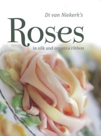 Di Van Niekerk's Roses in Silk and Organza Ribbon