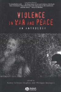 Violence in War and Peace: An Anthology