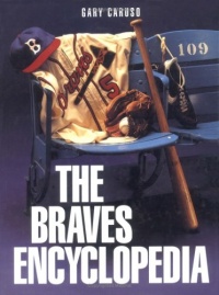 Braves Encyclopedia (Baseball Encyclopedias Of Nort)