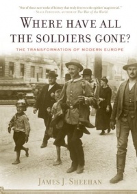 Where Have All the Soldiers Gone?: The Transformation of Modern Europe