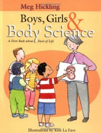 Boys, Girls & Body Science: A First Book about Facts of Life