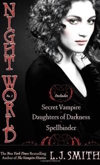 Night World No. 1: Secret Vampire; Daughters of Darkness; Spellbinder