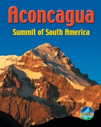 Aconcagua: Summit of South America (Rucksack Pocket Summits)