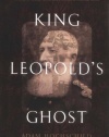 King Leopold's Ghost: A Story of Greed, Terror, and Heroism in Colonial Africa