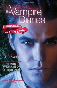 The Vampire Diaries: Stefan's Diaries #4: The Ripper