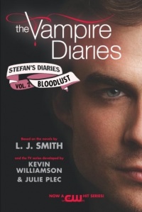 The Vampire Diaries: Stefan's Diaries #2: Bloodlust