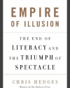 Empire of Illusion: The End of Literacy and the Triumph of Spectacle