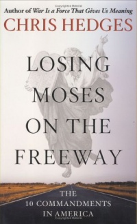 Losing Moses on the Freeway: The 10 Commandments in America