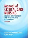 Manual of Critical Care Nursing: Nursing Interventions and Collaborative Management, 6e (Baird, Manual of Critical Care Nursing)