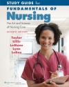 Study Guide for Fundamentals of Nursing: The Art and Science of Nursing Care