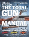 The Total Gun Manual (Field & Stream): 335 Essential Shooting Skills