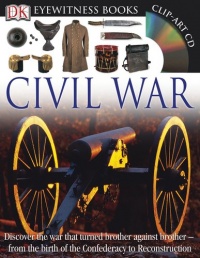 Eyewitness Civil War (DK Eyewitness Books)