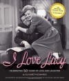 I Love Lucy: Celebrating 50 Years of Love and Laughter