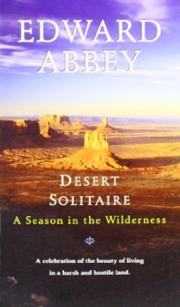 Desert Solitaire: A Season in the Wilderness