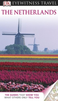 DK Eyewitness Travel Guide: Netherlands