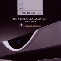 Linn Records: The Super Audio Surround Sound Collection Volume 4