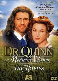 Dr. Quinn Medicine Woman: The Movies (The Movie / The Heart Within)