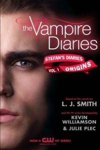 Origins (The Vampire Diaries, Stefan's Diaries, Vol. 1)