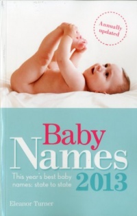 Baby Names 2013: This Year's Best Baby Names-State to State