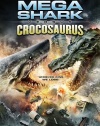 Mega Shark Vs Crocosaurus