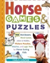 Horse Games & Puzzles for Kids: 102 Brainteasers, Word Games, Jokes & Riddles, Picture Puzzlers, Matches & Logic Tests for Horse-Loving Kids