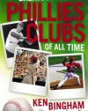 The Greatest Phillies Clubs of All Time