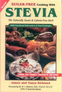 Sugar-Free Cooking With Stevia: The Naturally Sweet & Calorie-Free Herb  (Revised 3rd Edition)