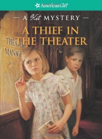 A Thief in the Theater: A Kit Mystery (American Girl Mysteries)