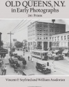 Old Queens, N.Y., in Early Photographs: 261 Prints (New York City)