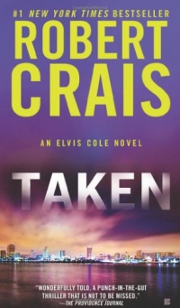 Taken (An Elvis Cole Novel)