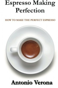 Espresso Making Perfection: How To Make The Perfect Espresso