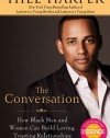 The Conversation: How Black Men and Women Can Build Loving, Trusting Relationships