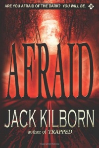 Afraid - A Novel of Terror