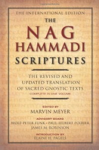 The Nag Hammadi Scriptures: The Revised and Updated Translation of Sacred Gnostic Texts Complete in One Volume